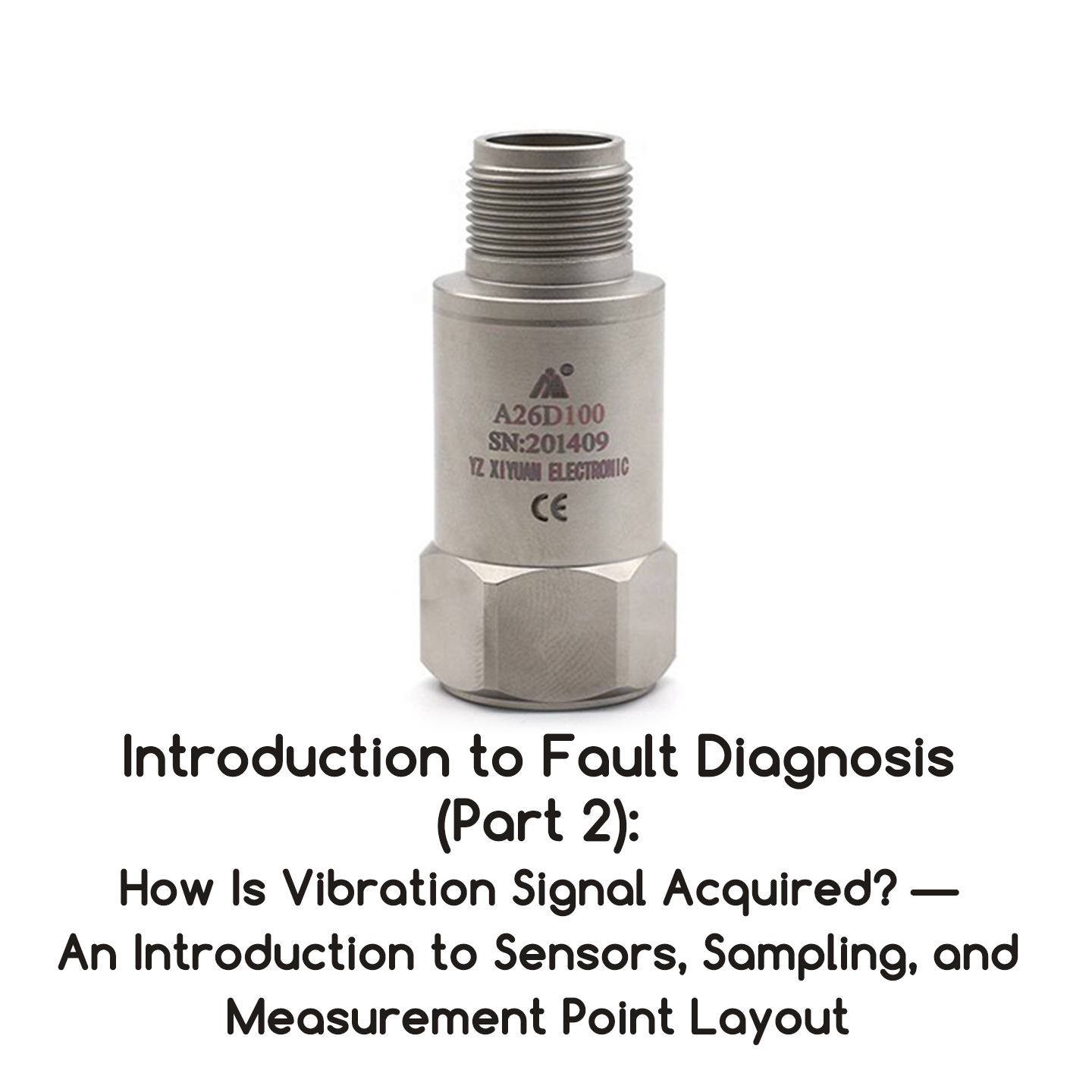 Introduction to Fault Diagnosis (Part 2)